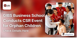 GIBS Business School Conducts CSR Event for Orphan Children; Check Details Here